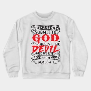 James 4:7 Crewneck Sweatshirt